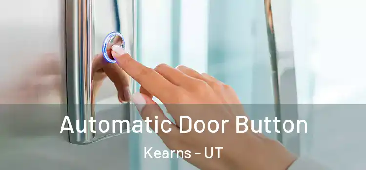  Automatic Door Button Kearns - UT