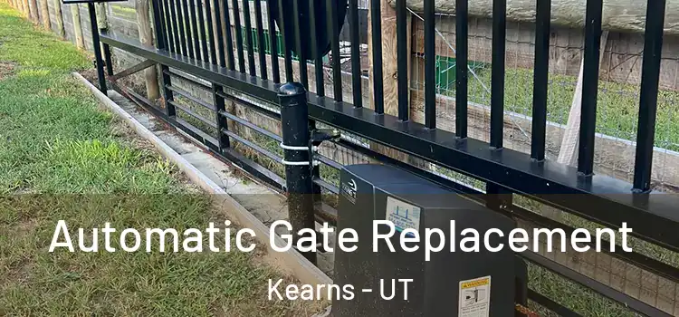  Automatic Gate Replacement Kearns - UT