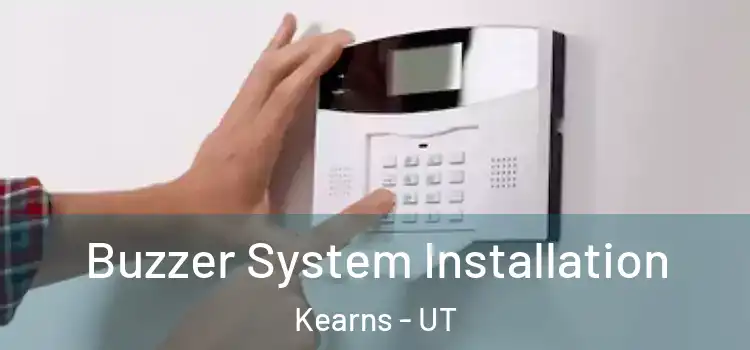 Buzzer System Installation Kearns - UT
