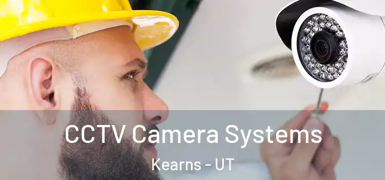 CCTV Camera Systems Kearns - UT