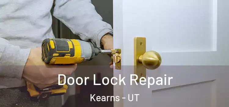  Door Lock Repair Kearns - UT