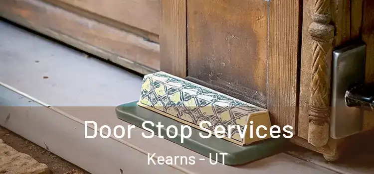 Door Stop Services Kearns - UT