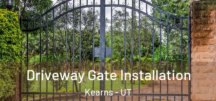 Driveway Gate Installation Kearns - UT