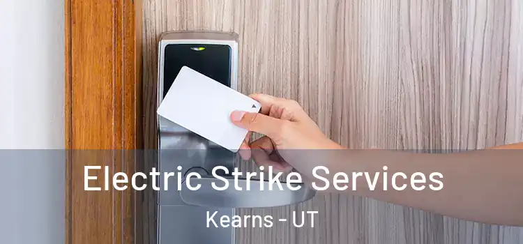 Electric Strike Services Kearns - UT