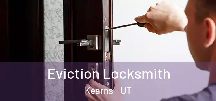 Eviction Locksmith Kearns - UT
