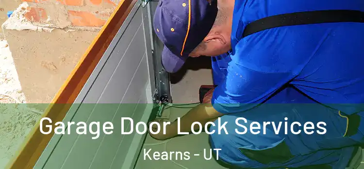  Garage Door Lock Services Kearns - UT