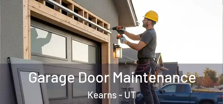  Garage Door Maintenance Kearns - UT