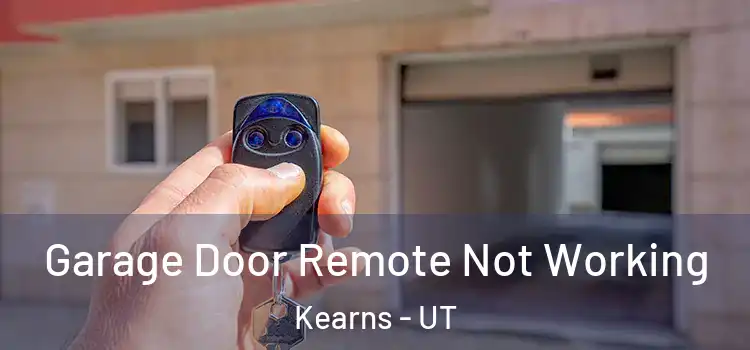  Garage Door Remote Not Working Kearns - UT
