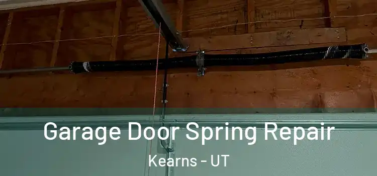  Garage Door Spring Repair Kearns - UT