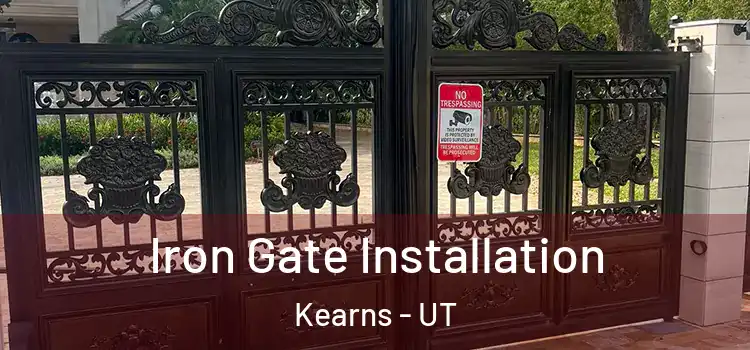 Iron Gate Installation Kearns - UT