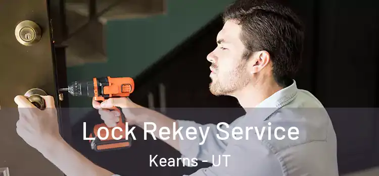  Lock Rekey Service Kearns - UT