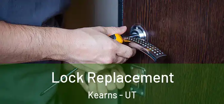 Lock Replacement Kearns - UT