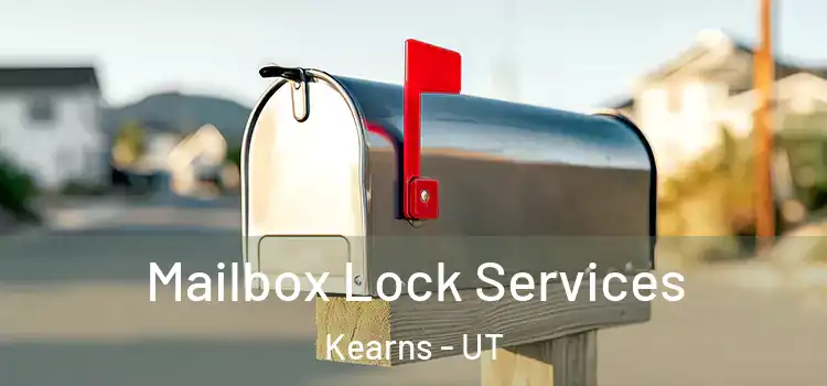 Mailbox Lock Services Kearns - UT