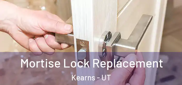 Mortise Lock Replacement Kearns - UT