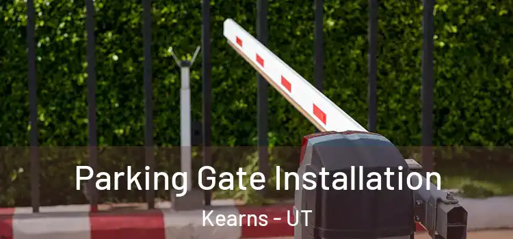 Parking Gate Installation Kearns - UT