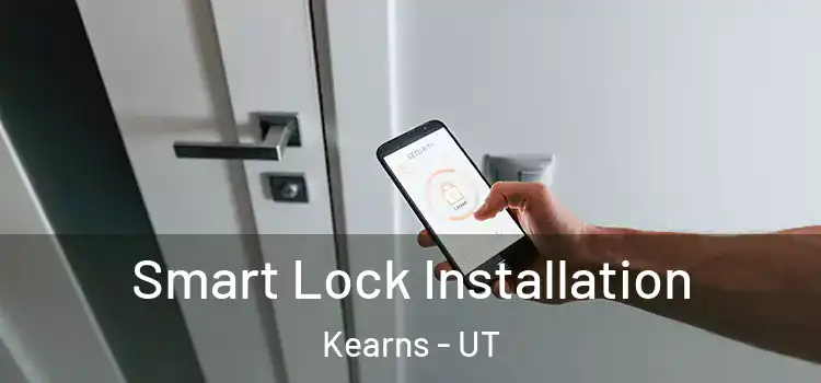 Smart Lock Installation Kearns - UT